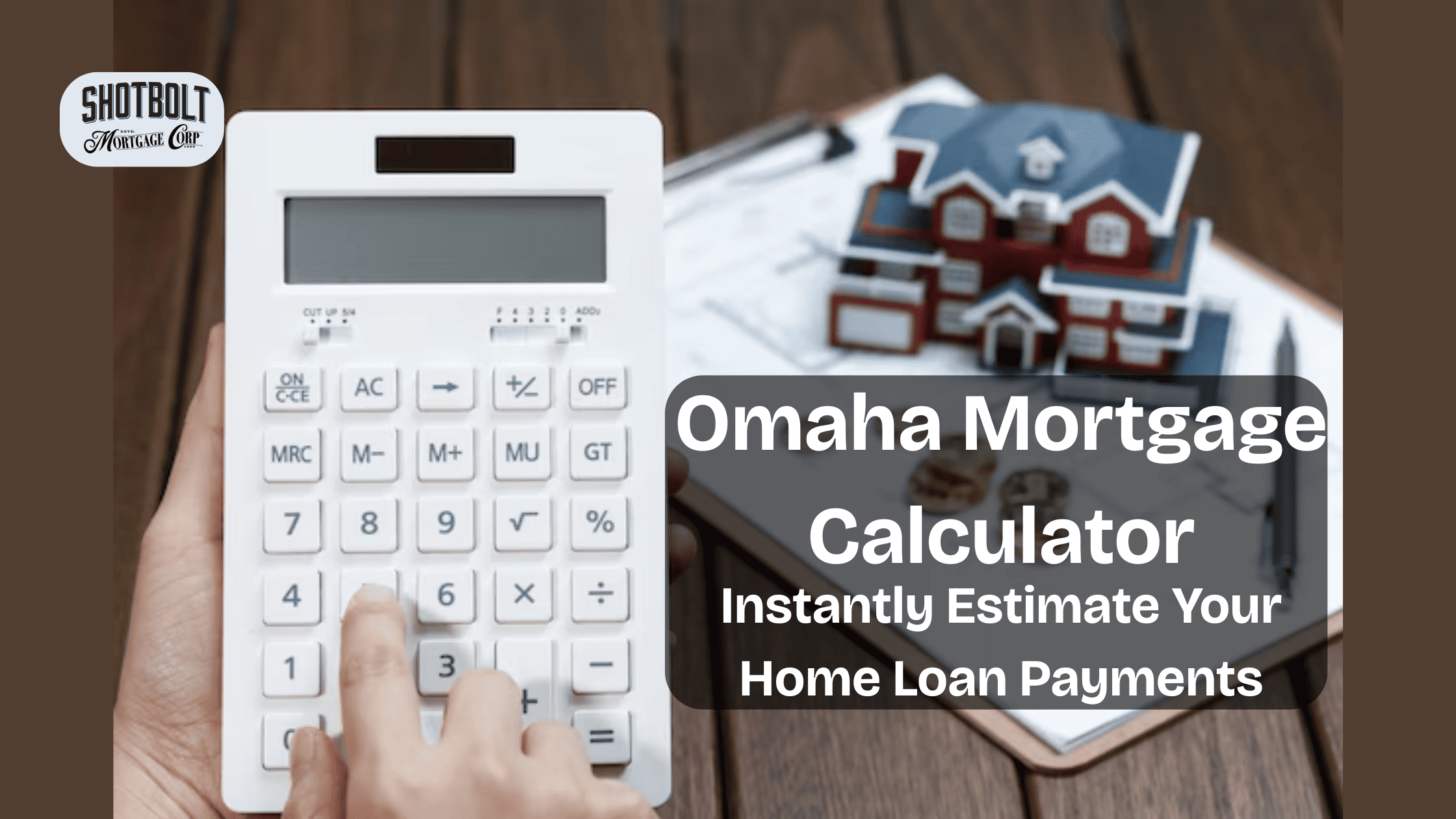 Omaha Mortgage Calculator: Instantly Estimate Your Home Loan Payments